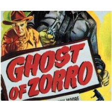 GHOST OF ZORRO, 12 CHAPTER SERIAL, 1949